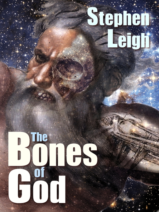 Title details for The Bones of God by Stephen Leigh - Available